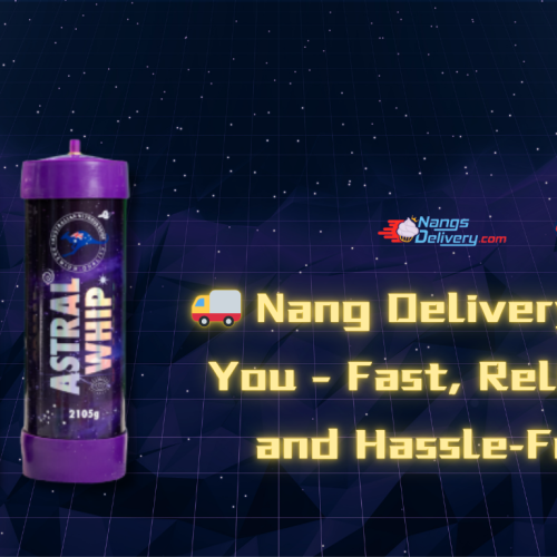 Nang Delivery Near You – Fast, Reliable, and Hassle-Free!