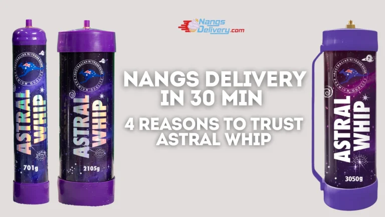 Read more about the article Nangs Delivery in 30 Min | 4 Reasons to Trust Astral Whip