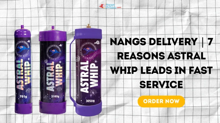 Read more about the article Nangs Delivery | 7 Reasons Astral Whip Leads in Fast Service