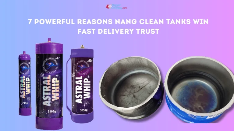 Read more about the article 7 Powerful Reasons Nang Clean Tanks Win Fast Delivery Trust