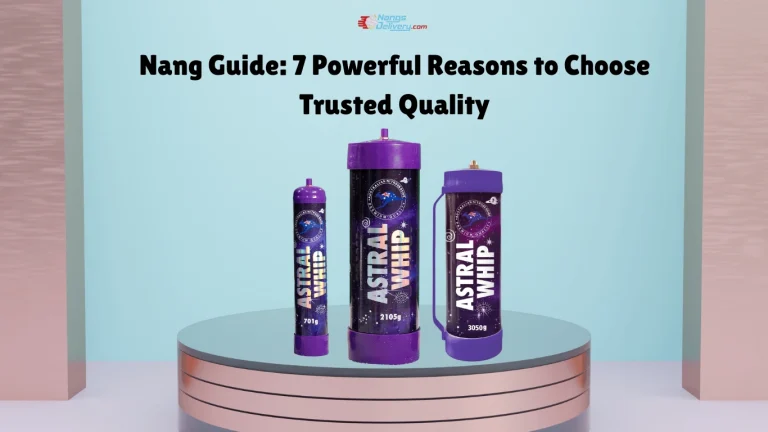 Read more about the article Nang Guide: 7 Powerful Reasons to Choose Trusted Quality