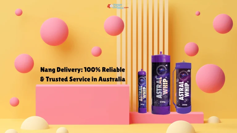 Read more about the article Nang Delivery: 100% Reliable & Trusted Service in Australia